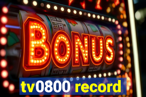 tv0800 record